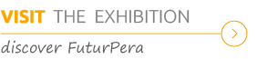 Visit the exhibition  - discover FuturPera